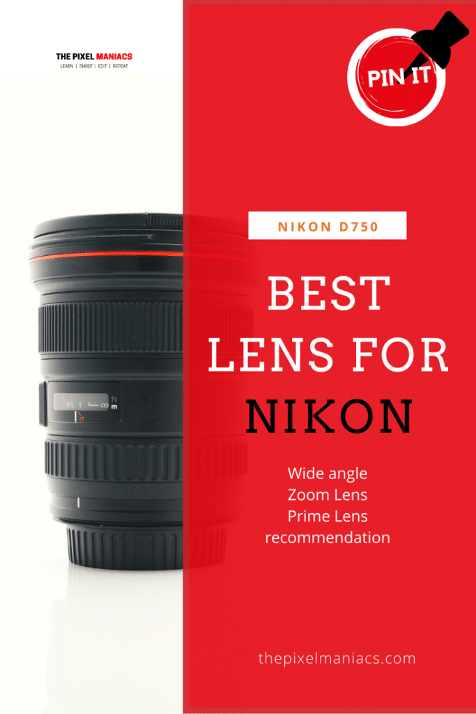 Best Lens for Nikon D750 Pinterest