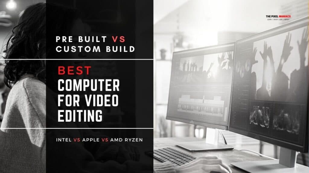 Best Computer for Video Editing